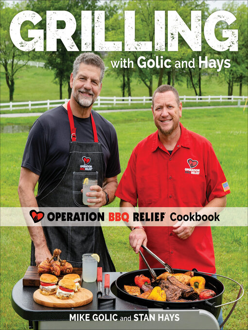 Title details for Grilling with Golic and Hays by Mike Golic - Available